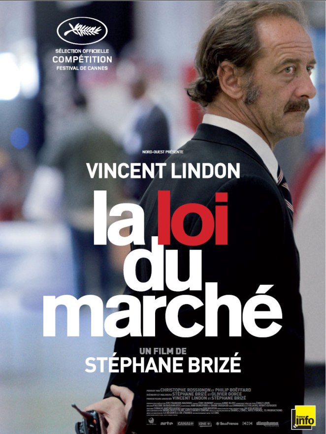 La loi du marché - Stéphane Brizé - Vincent Lindon - Affiche