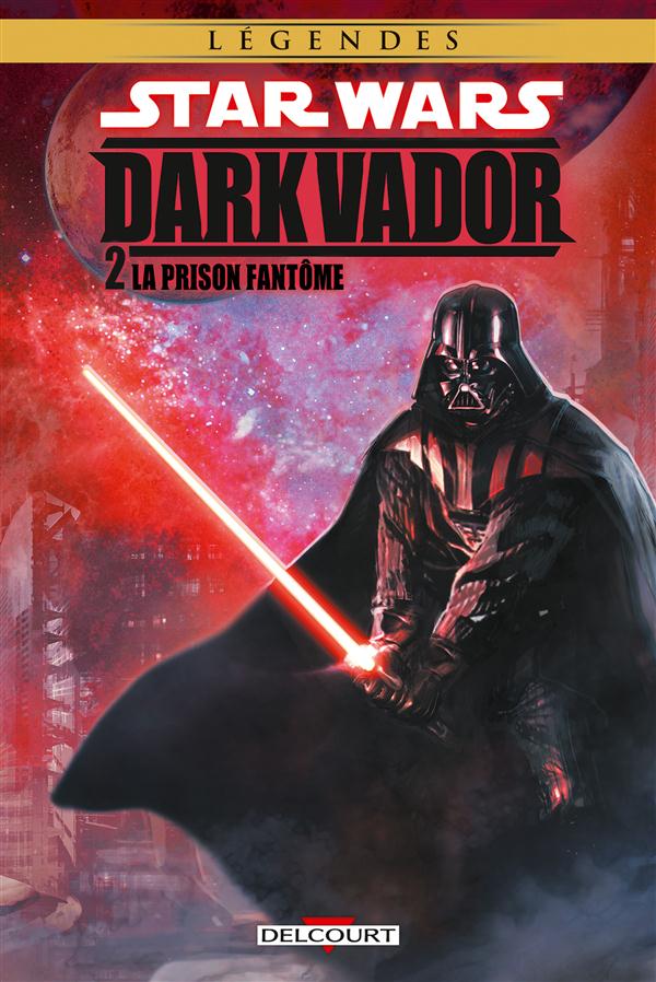 Star Wars - Dark Vador - 2 - La prison fantôme - couverture