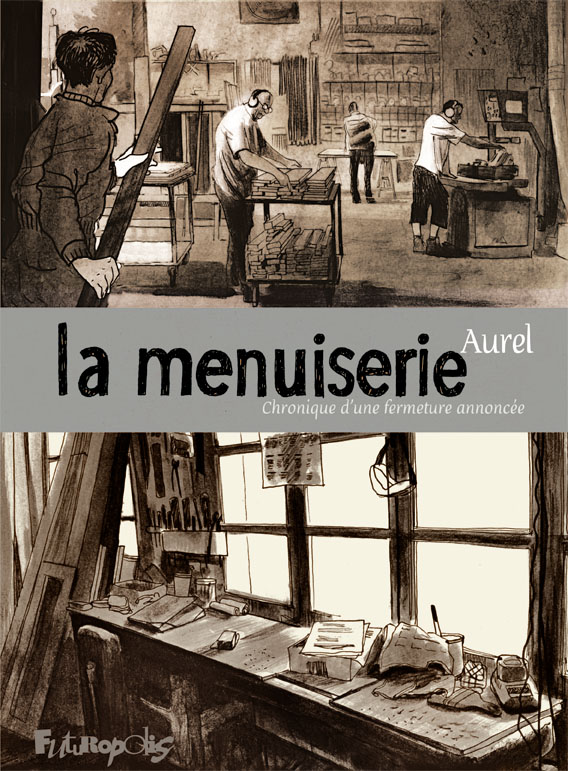 Aurel - La Menuiserie - Futuropolis - Couverture