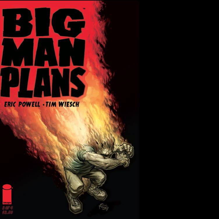 big man plans - Eric Powell - Tim Wiesch - en feu