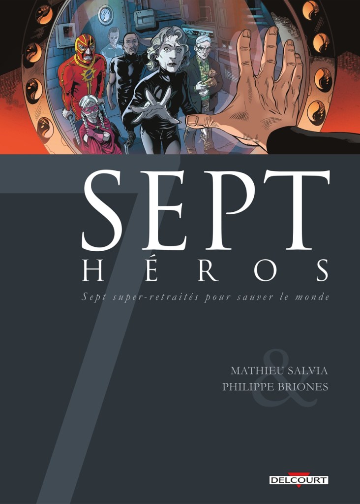 7-heros-mathieu-salvia-philippe-briones-romain-huet-couverture